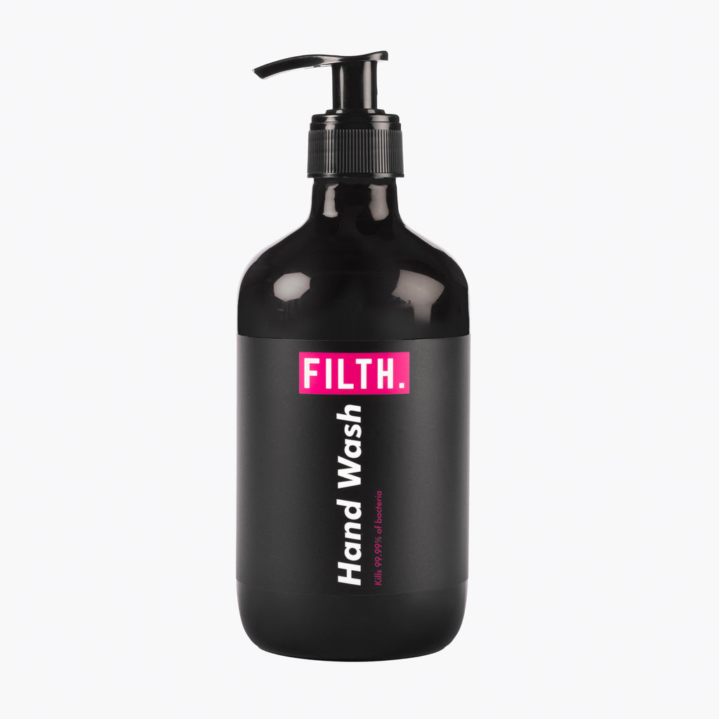 FILTH. Hand wash